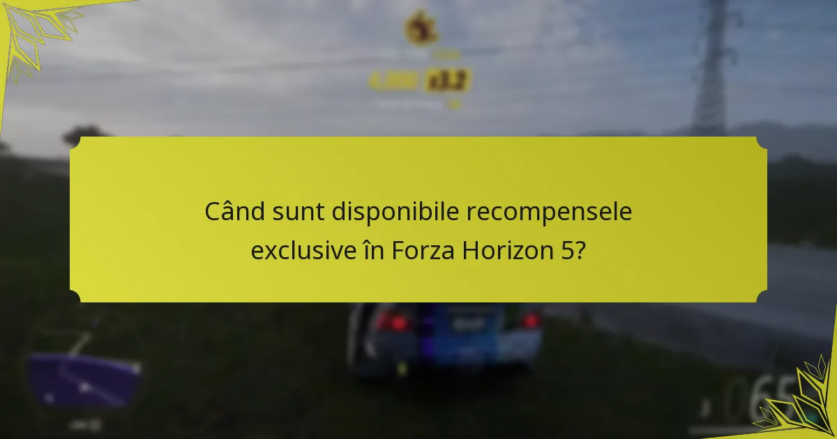 Cum pot jucătorii să deblocheze articole exclusive în Forza Horizon 5?