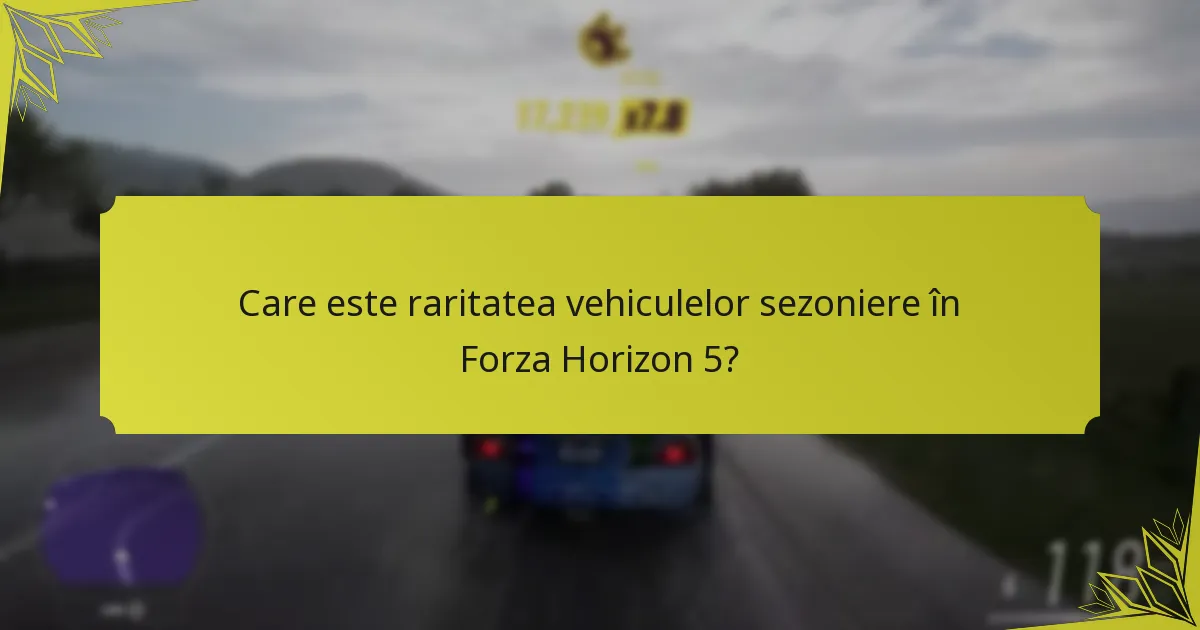 Cum pot jucătorii să dobândească vehicule sezoniere în Forza Horizon 5?