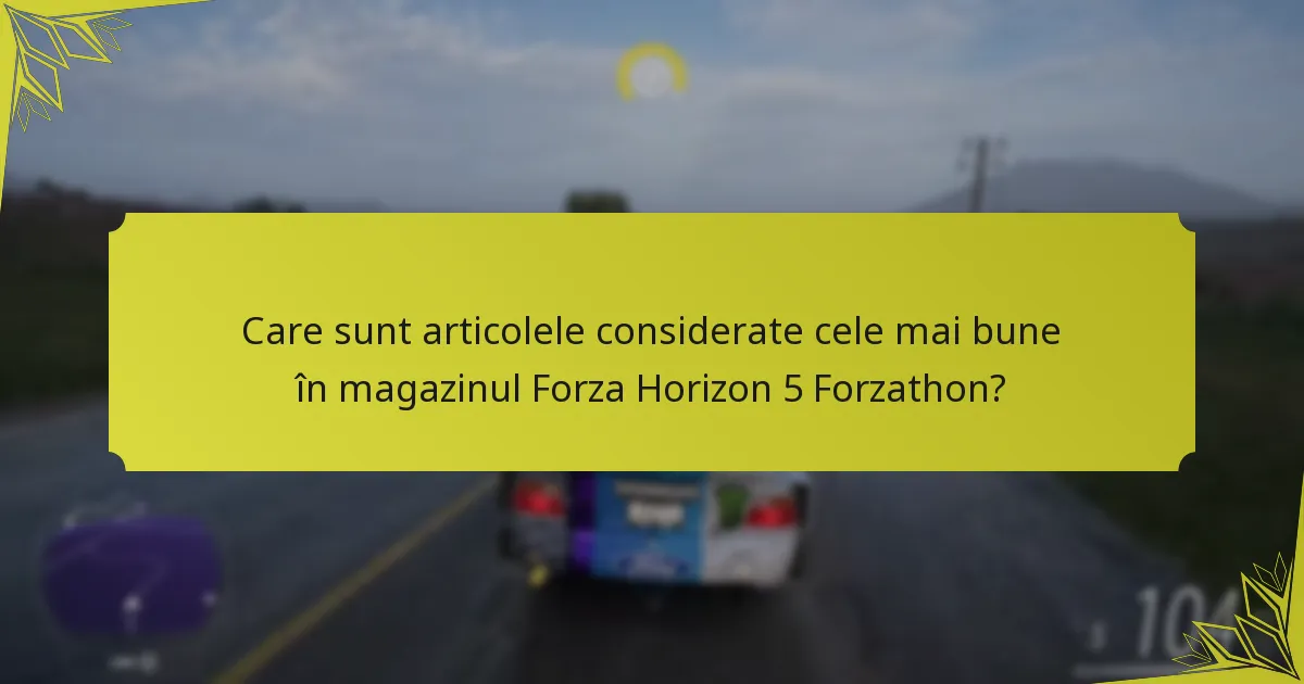 Cum influențează experiențele jucătorilor percepțiile asupra articolelor din magazinul Forzathon?