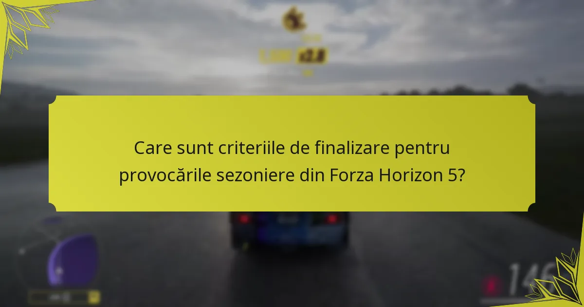 Care sunt nivelurile de recompense pentru provocările sezoniere din Forza Horizon 5?