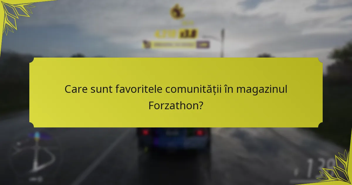 Ce articole sunt disponibile în prezent în magazinul Forzathon?