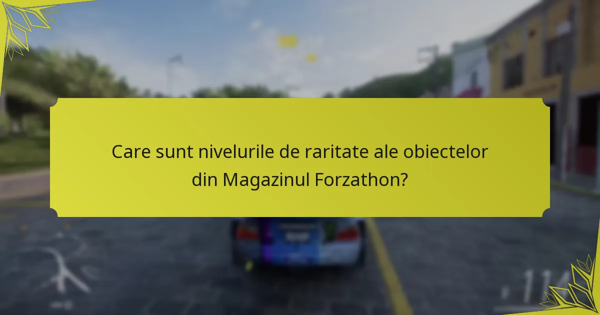 Care sunt cerințele pentru deblocarea obiectelor din Magazinul Forzathon?