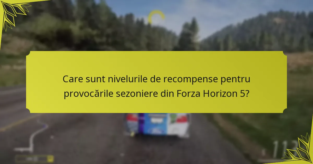 Cum se compară provocările sezoniere din Forza Horizon 5 cu titlurile anterioare?