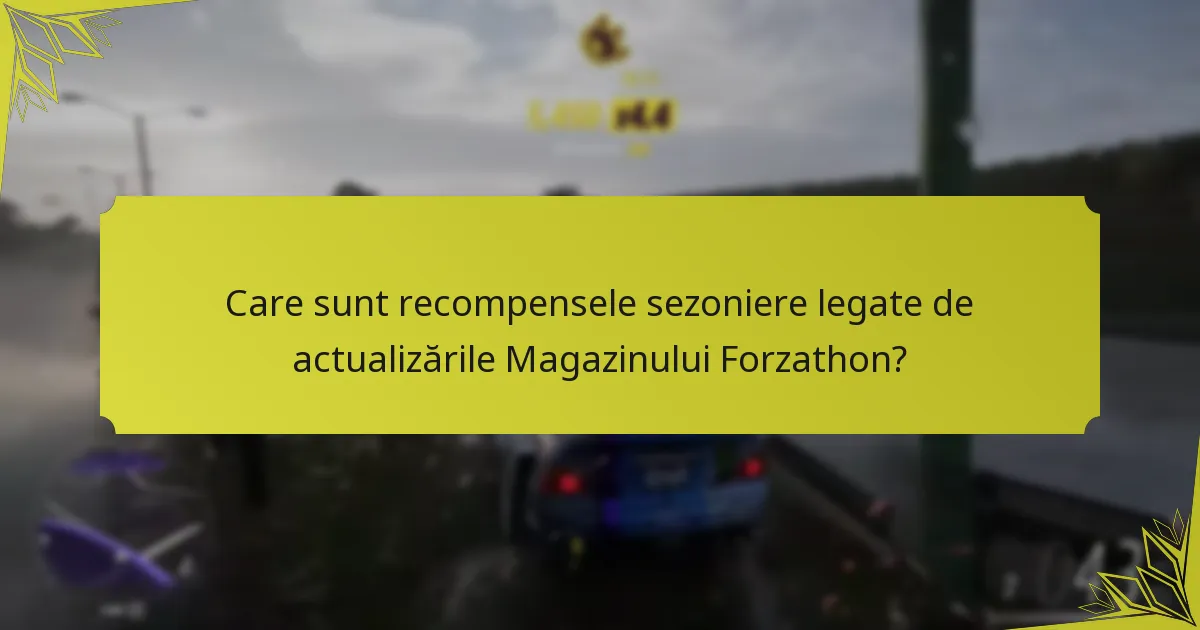 Cum să maximizezi achizițiile în Magazinul Forzathon?