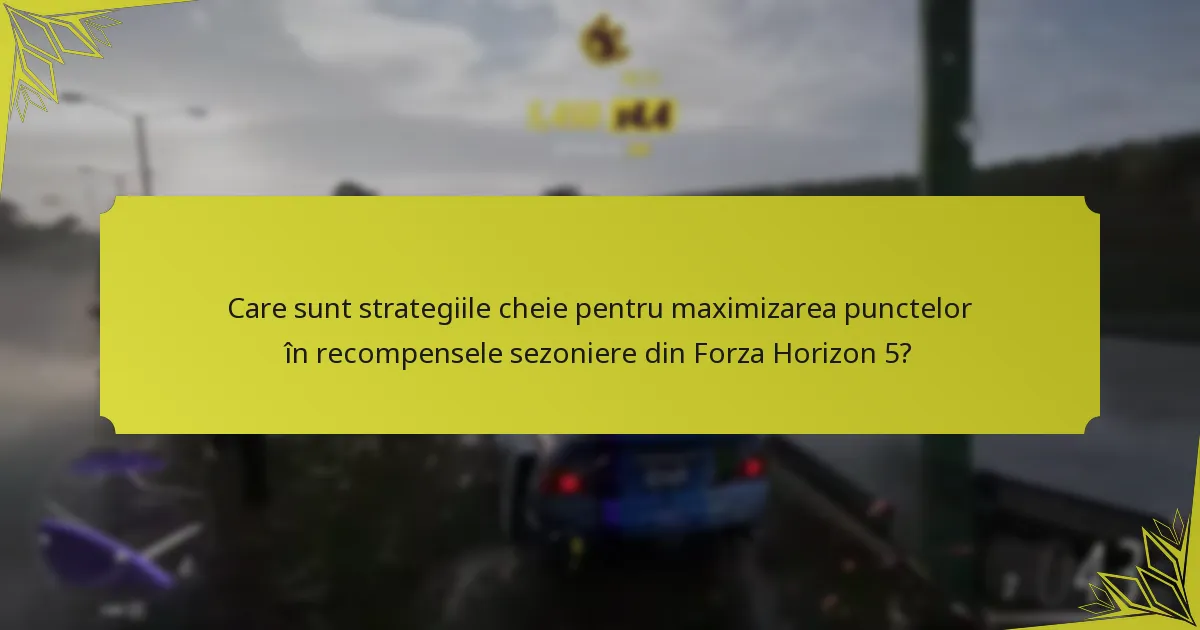 Ce recompense ar trebui să prioritizeze jucătorii în Forza Horizon 5?