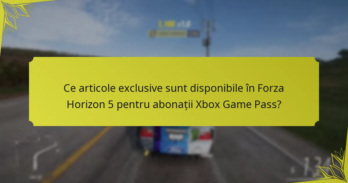 Care sunt beneficiile Xbox Game Pass pentru jucătorii Forza Horizon 5?