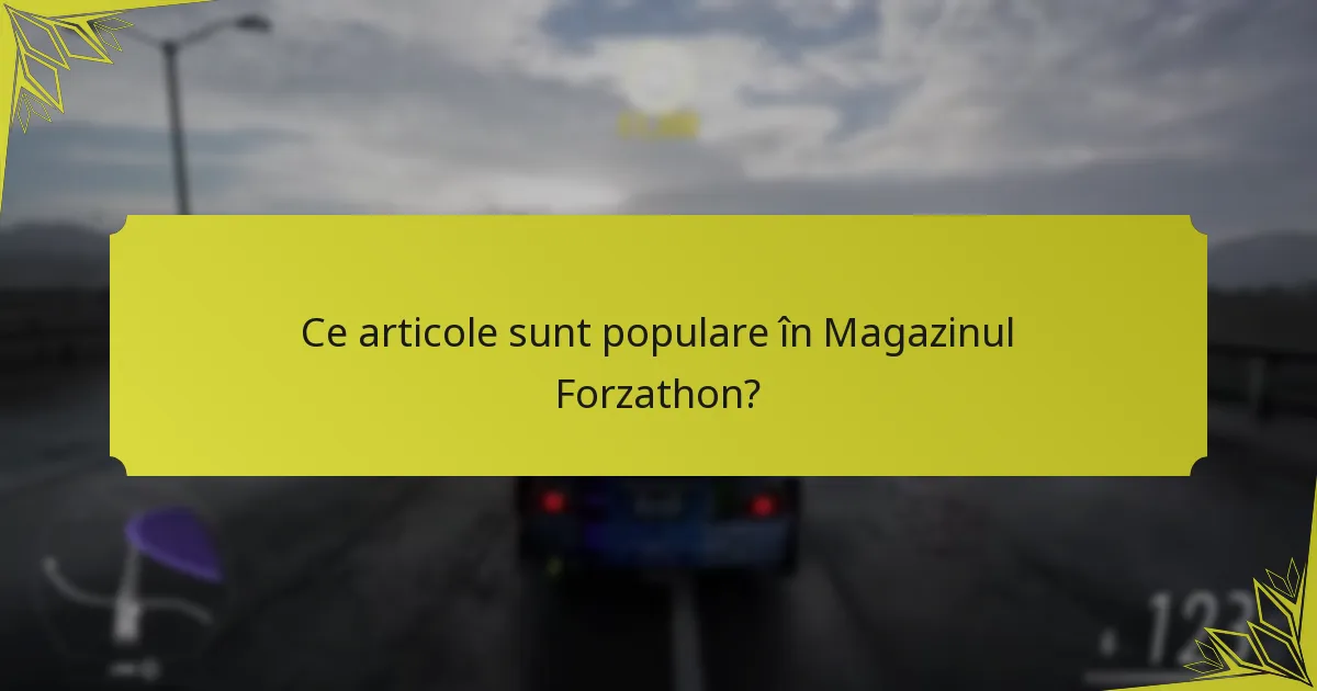 Care sunt recompensele sezoniere legate de actualizările Magazinului Forzathon?