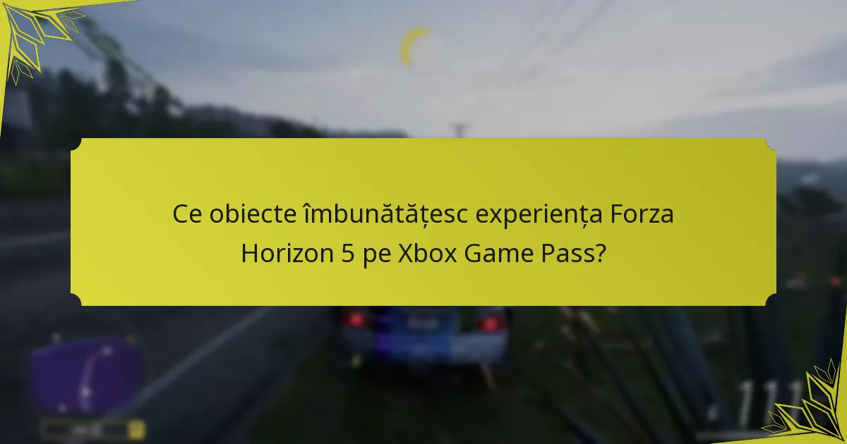 Ce mecanici de gameplay definesc Forza Horizon 5 pe Xbox Game Pass?