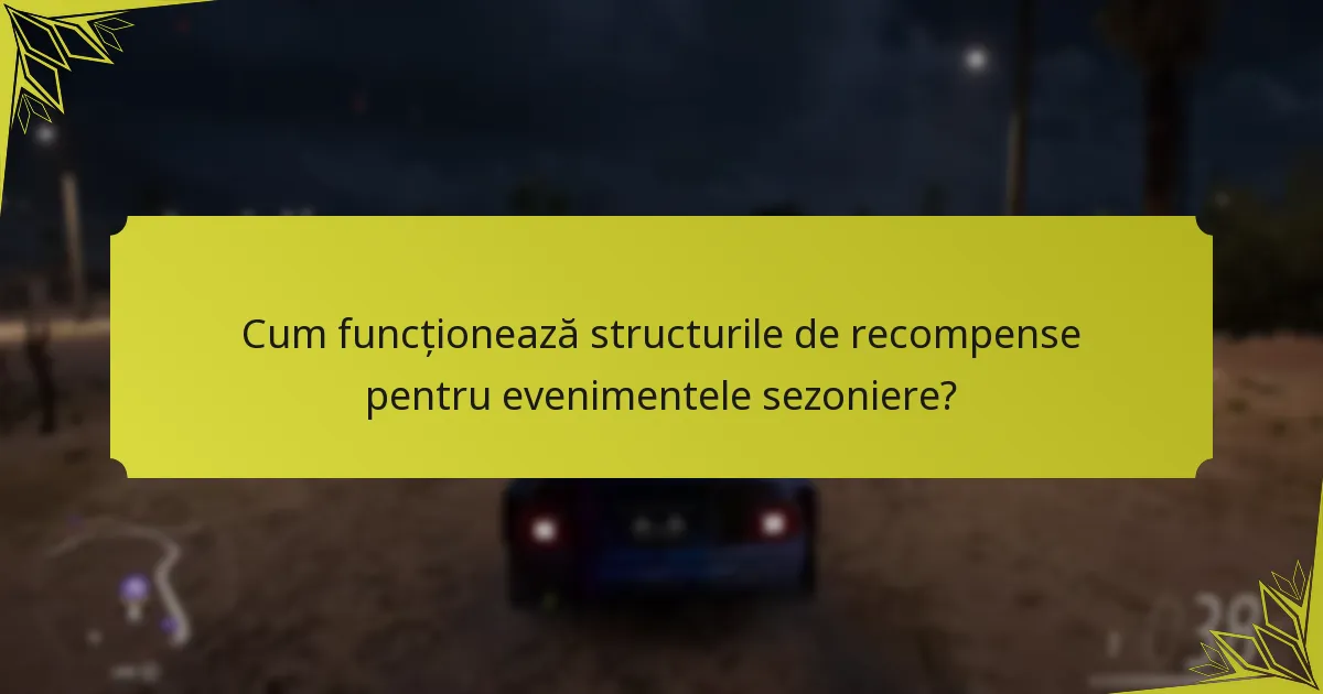 Cum se compară evenimentele sezoniere cu alte tipuri de evenimente în Forza Horizon 5?