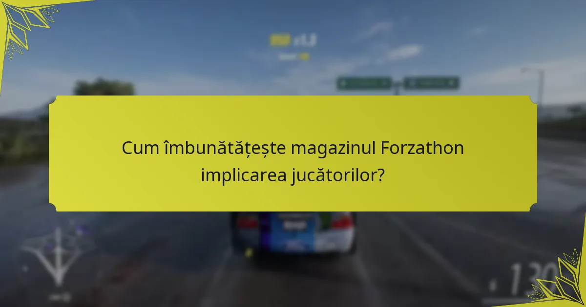 Cum se compară magazinul Forzathon cu caracteristici similare din alte jocuri?
