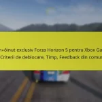 Conținut exclusiv Forza Horizon 5 pentru Xbox Game Pass: Criterii de deblocare, Timp, Feedback din comunitate