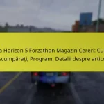 Forza Horizon 5 Forzathon Magazin Cereri: Cum să răscumpărați, Program, Detalii despre articole