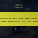 Forza Horizon 5 Xbox Beneficii: Oferte speciale, Recompense limitate în timp, Preferințe ale comunității