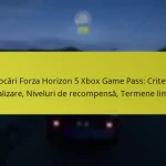 Provocări Forza Horizon 5 Xbox Game Pass: Criterii de finalizare, Niveluri de recompensă, Termene limită