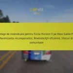 Strategii de revendicare pentru Forza Horizon 5 pe Xbox Game Pass: Maximizarea recompenselor, Revendicări eficiente, Sfaturi din comunitate
